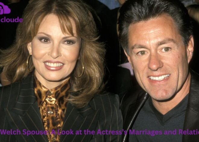 Raquel Welch Spouse: A Look at the Actress’s Marriages and Relationships